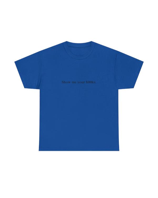 Show Me Your Books T-Shirt USA Jackets
