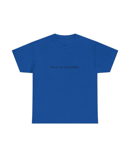 Show Me Your Books T-Shirt USA Jackets