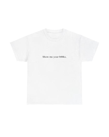 Show Me Your Books T-Shirt USA Jackets