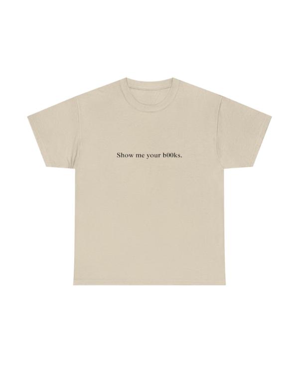 Show Me Your Books T-Shirt USA Jackets